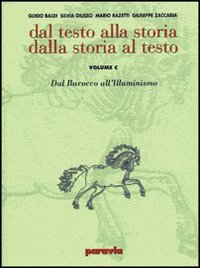 Dal testo alla storia dalla storia al testo. Modulo D: L'età napoleoniica e il romanticismo. Ediz. verde. Per le Scuole superiori. Volume Vol. 2