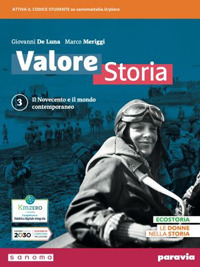 Valore storia. Con Lezioni di Educazione civica. Per le Scuole superiori. Volume Vol. 3