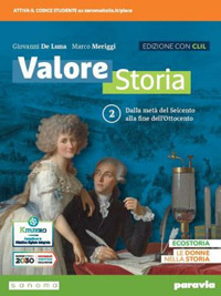 Valore storia. CLIL History in English. Con Lezioni di Educazione civica. Per le Scuole superiori. Volume Vol. 2