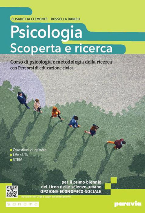 Psicologia: scoperta e ricerca. Corso di psicologia e metodologia della ricerca. Per le Scuole superiori