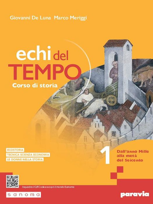 Echi del tempo. Per le Scuole superiori. Volume Vol. 1