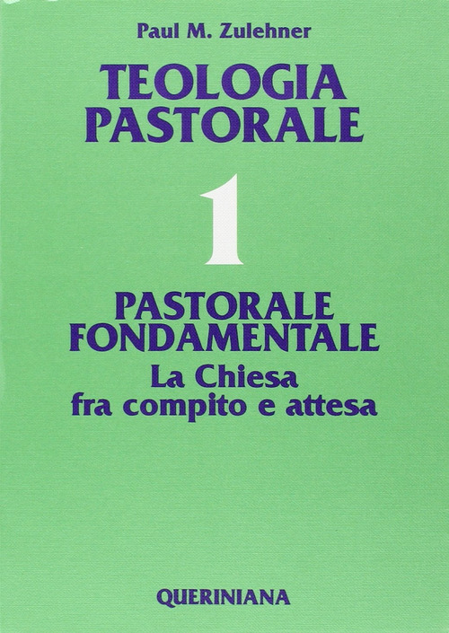Teologia pastorale. Volume Vol. 1