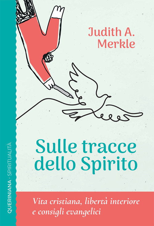 Sulle tracce dello spirito. Vita cristiana, libertà interiore e consigli evangelici