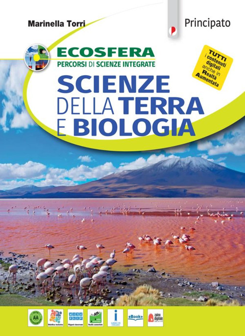 Ecosfera. Scienze della terra e biologia. Percorsi di scienze integrate. Per le Scuole superiori