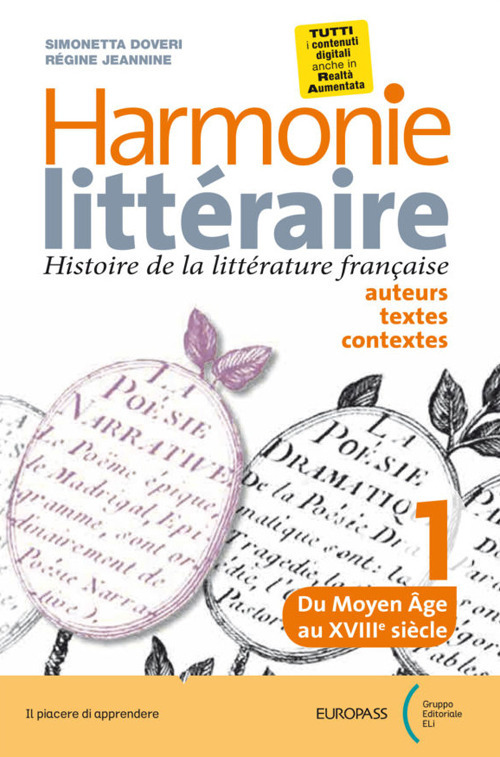 Harmonie litteraire. Histoire de la littérature française: auteurs, textes et contextes. Per le Scuole superiori. Volume Vol. 2