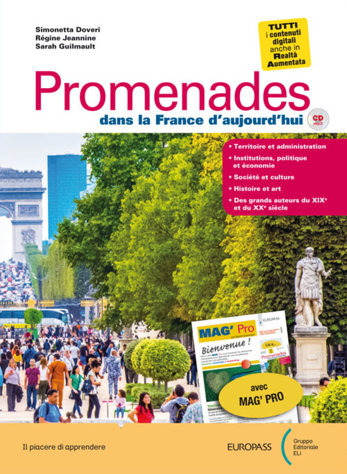 Promenades dans la France d'aujourd'hui. Avec MAG' PRO. Per le Scuole superiori