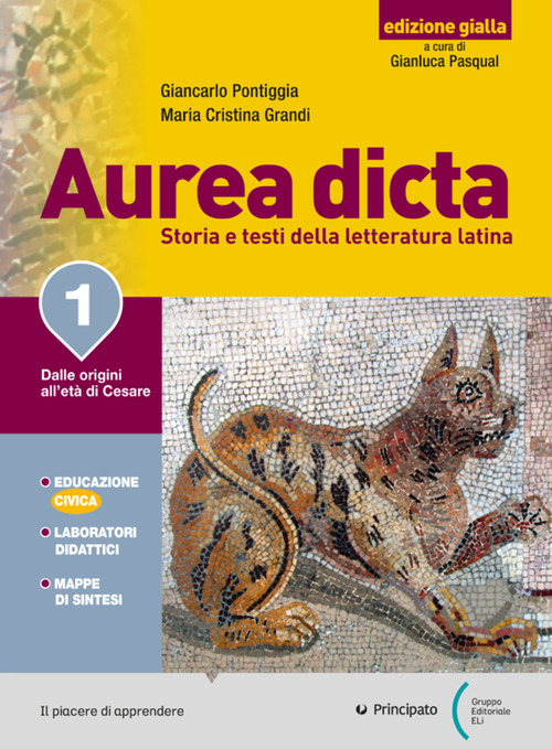 Aurea dicta. Ediz. gialla. Con Versioni latine. Per il Liceo classico. Volume Vol. 1