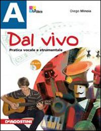 Dal vivo. Vol. A-B. Per la Scuolamedia