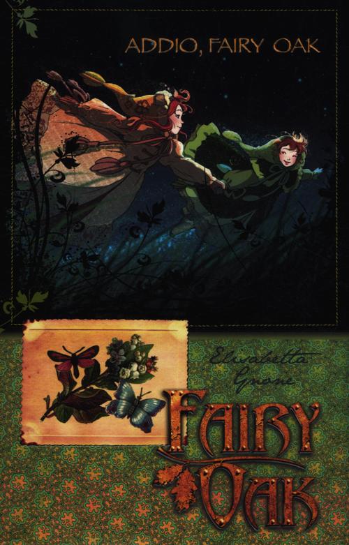 Addio, Fairy Oak. Fairy Oak
