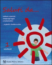Saluti da... Per la Scuola elementare. Volume Vol. 2