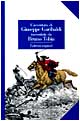 L' avventura di Giuseppe Garibaldi raccontata da Bruno Tobia