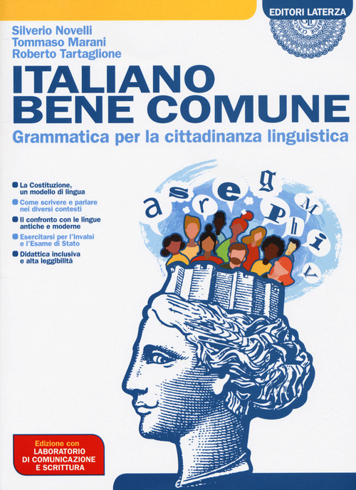 Italiano bene comune. Grammatica per la cittadinanza linguistica. Con Laboratorio. Per il biennio delle Scuole superiori
