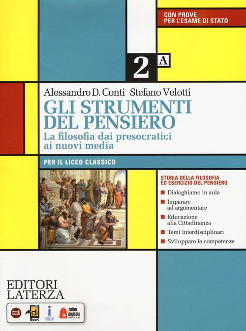 Gli strumenti del pensiero. La filosofia dai presocratici ai nuovi media. Per il Liceo classico. Volume Vol. 2
