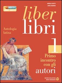 Liber libri. Per i Licei e gli Ist. magistrali. Volume Vol. 1