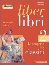 Liber libri. Per i Licei e gli Ist. magistrali. Volume Vol. 2