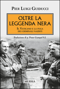 Copertina di: Oltre la leggenda nera. Il Vaticano e la fuga dei criminali nazisti