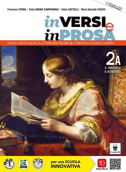 In versi e in prosa. Storia e antologia della letteratura italiana nel contesto culturale europeo. Per le Scuole superiori. Volume Vol. 2A