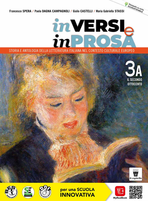 In versi e in prosa. Storia e antologia della letteratura italiana nel contesto culturale europeo. Per le Scuole superiori. Volume Vol. 3A