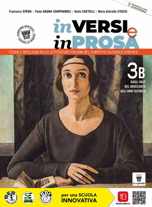 In versi e in prosa. Storia e antologia della letteratura italiana nel contesto culturale europeo. Per le Scuole superiori. Volume Vol. 3