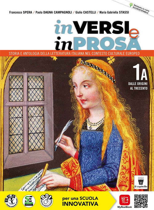 In versi e in prosa. Storia e antologia della letteratura italiana nel contesto culturale europeo. Progetto scrittura. Per le Scuole superiori