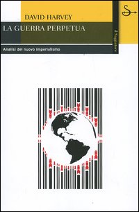 La guerra perpetua. Analisi del nuovo imperialismo