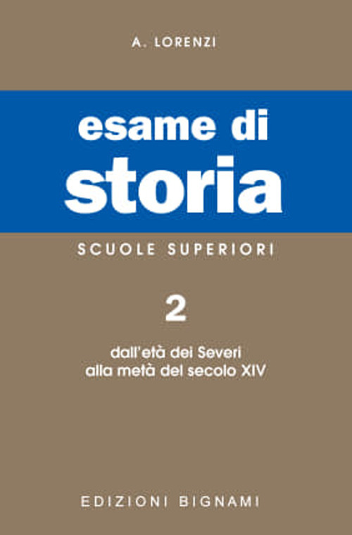 Esame di storia. Per le Scuole superiori. Volume Vol. 2