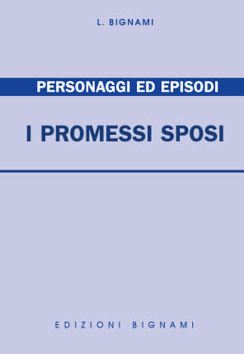 I Promessi sposi. Personaggi ed episodi