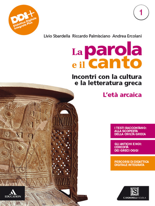 La parola e il canto. Con Percorsi di cultura e cittadinanza. Per il 3° anno delle Scuole superiori. Volume Vol. 1