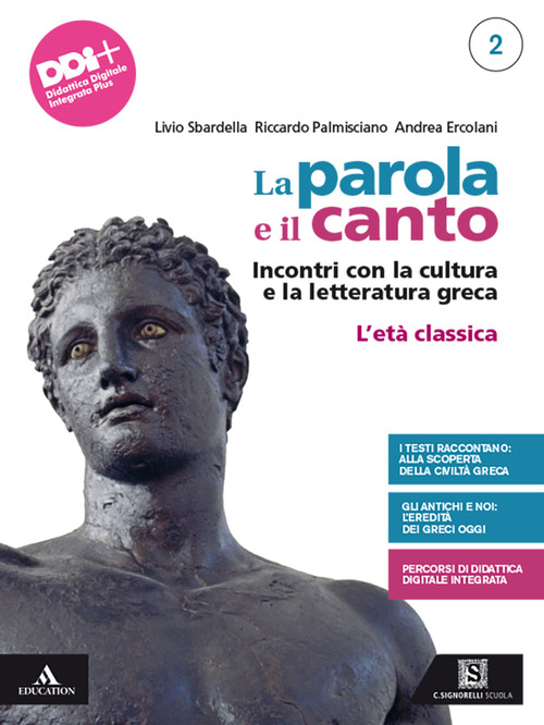 La parola e il canto. Per il 4° anno delle Scuole superiori. Volume Vol. 2