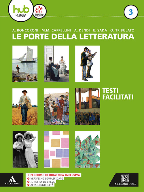 Le porte della letteratura. Percorsi facilitati di letteratura. Per i Licei e gli Ist. magistrali. Volume Vol. 3