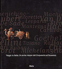 Viaggio in Italia. Un corteo magico dal Cinquecento al Novecento. Catalogo della mostra (Genova, 30 marzo-15 luglio 2001)