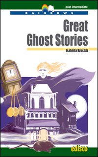 Great ghost stories. Level C1 post-intermediate. Rainbows readers