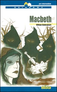 Macbeth Level B1. Pre-intermediate. Rainbows readers