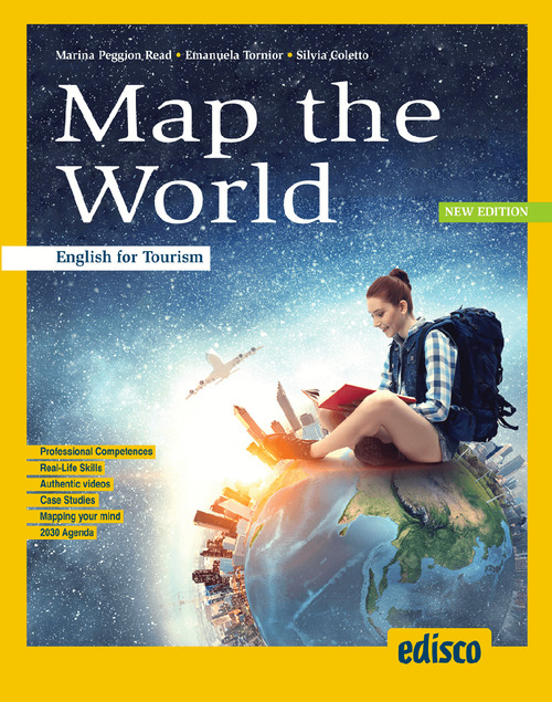Map the world. English for tourism. Per gli Ist. tecnici e professionali