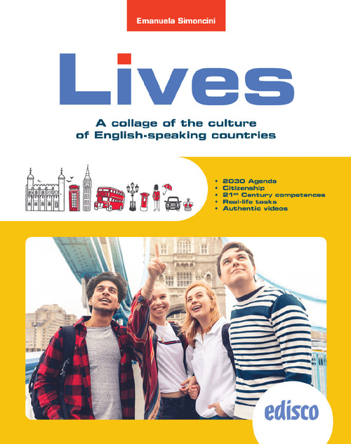 Lives. A collage of cultures of English-speaking countries. Per la Scuola media