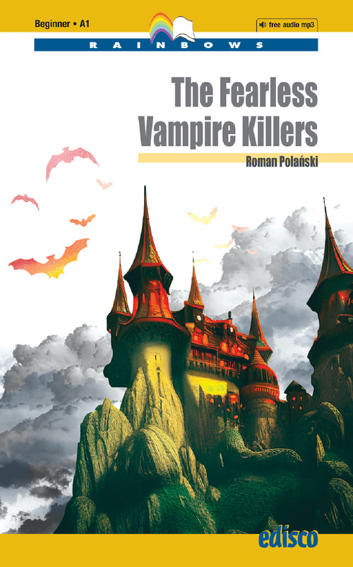 The fearless vampire killers. Level A1. Beginner. Rainbows readers