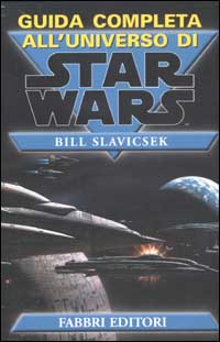 Guida completa all'universo di Star Wars