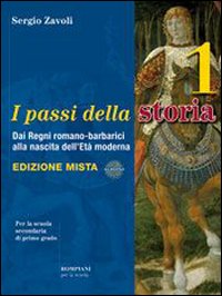 I passi della storia. Per la Scuola media. Volume Vol. 1