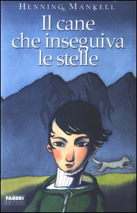 Il cane che inseguiva le stelle