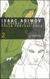 Le grandi storie della fantascienza. Volume 2