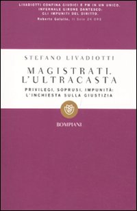 Magistrati. L'ultracasta