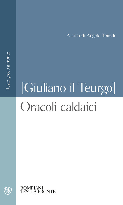 Oracoli caldaici. Testo greco a fronte
