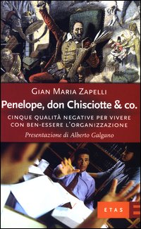 Penelope, don Chisciotte & Co. Cinque qualità negative per vivere con ben-essere l'organizzazione