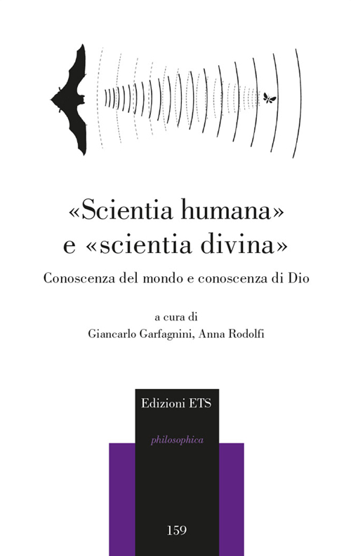 «Scientia humana» e «scientia divina». Conoscenza del mondo e conoscenza di Dio