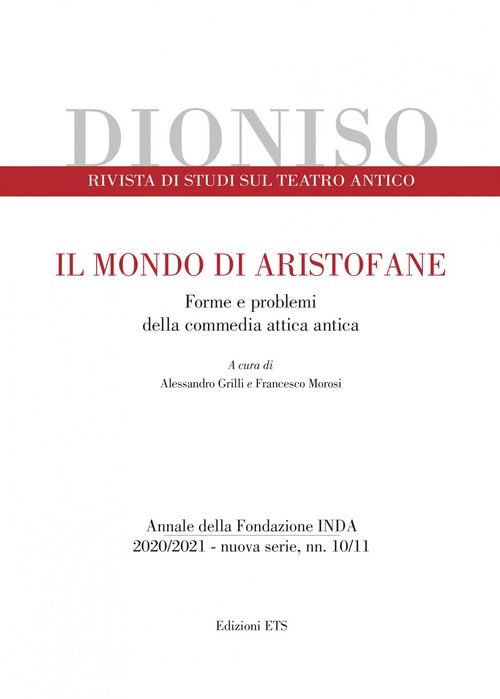 Dioniso. Rivista di studi sul teatro antico. Volume Vol. 10-11