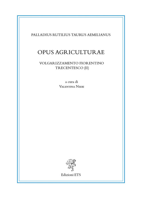Opus agriculturae. Volgarizzamento fiorentino trecentesco (II)
