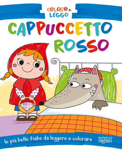 Cappuccetto Rosso. Coloro e leggo