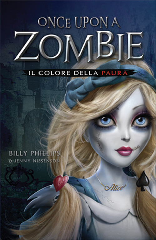 Il colore della paura. Once upon a zombie
