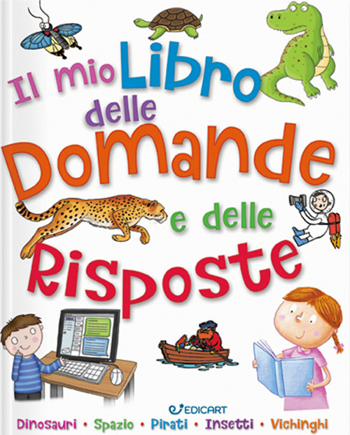 Il mio primo libro delle domande e delle risposte