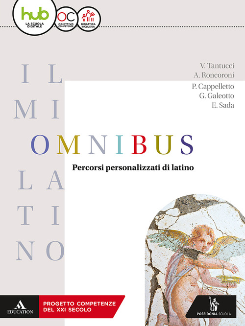 Il mio latino. Omnibus. Per i Licei e gli Ist. magistrali